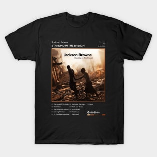 Jackson Browne - Standing In The Breach Tracklist Album T-Shirt